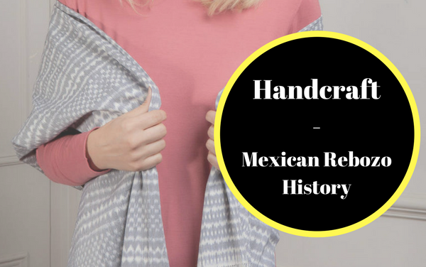 Mexican Rebozo History